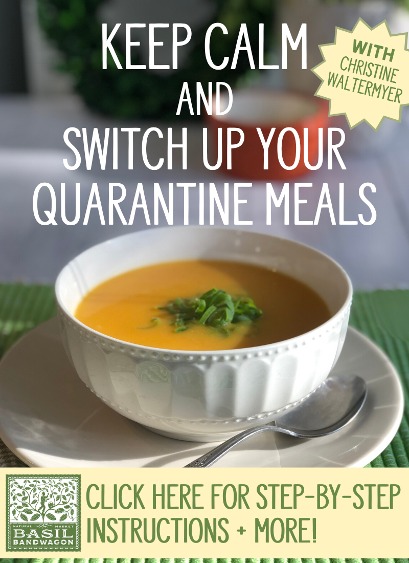 Switch Up Your Quarantine Meals with Christine Waltermyer!