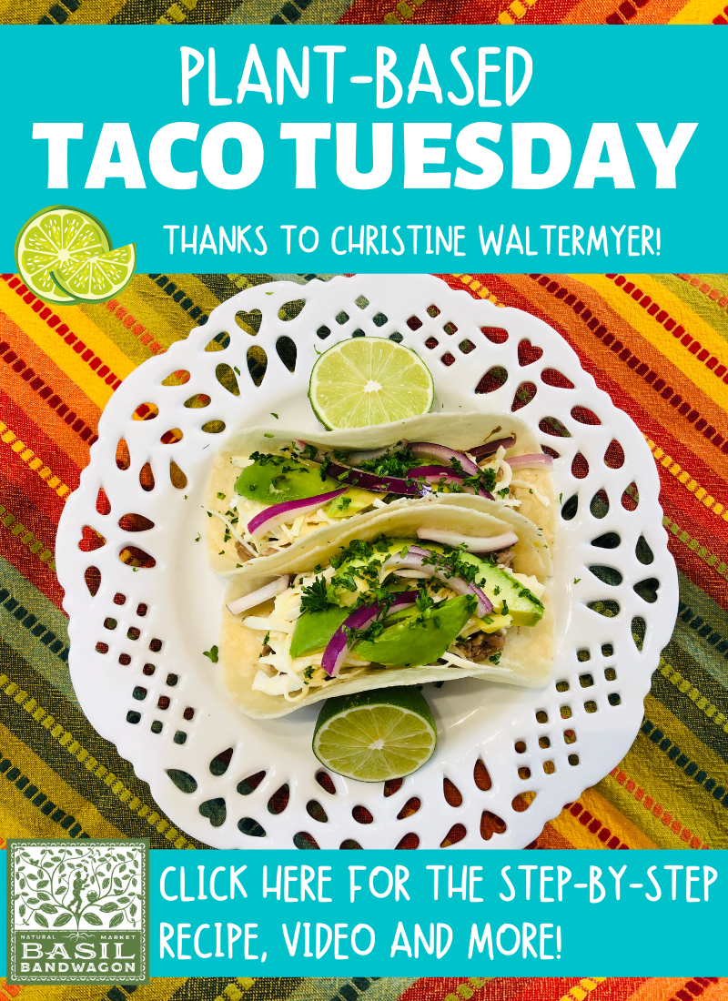 Plant-Based Taco Tuesday with Christine Waltermyer!