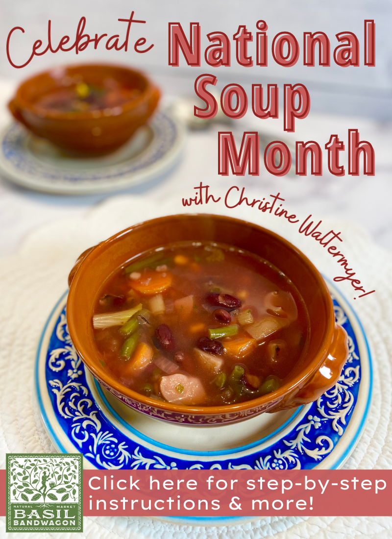 Celebrate National Soup Month with Christine Waltmyer