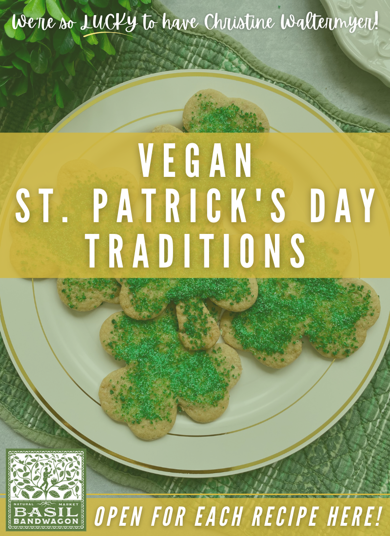 Vegan St. Patrick’s Day Traditions with Christine Waltermyer