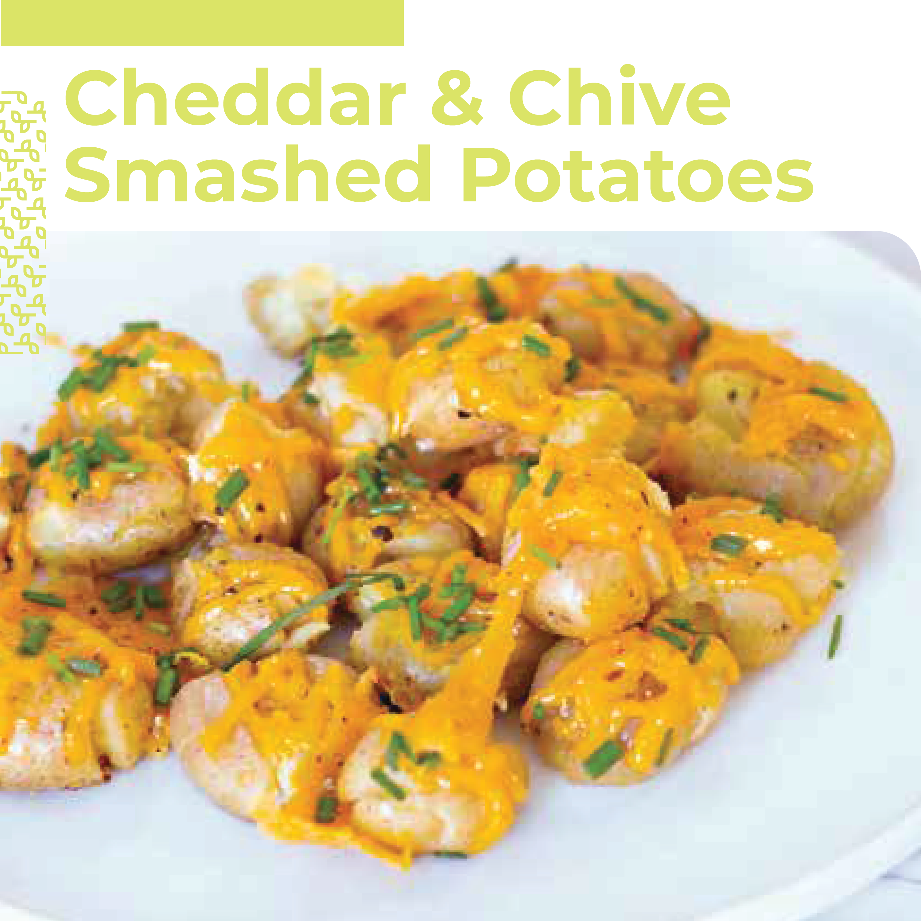 Cheddar & Chive Smashed Potatoes