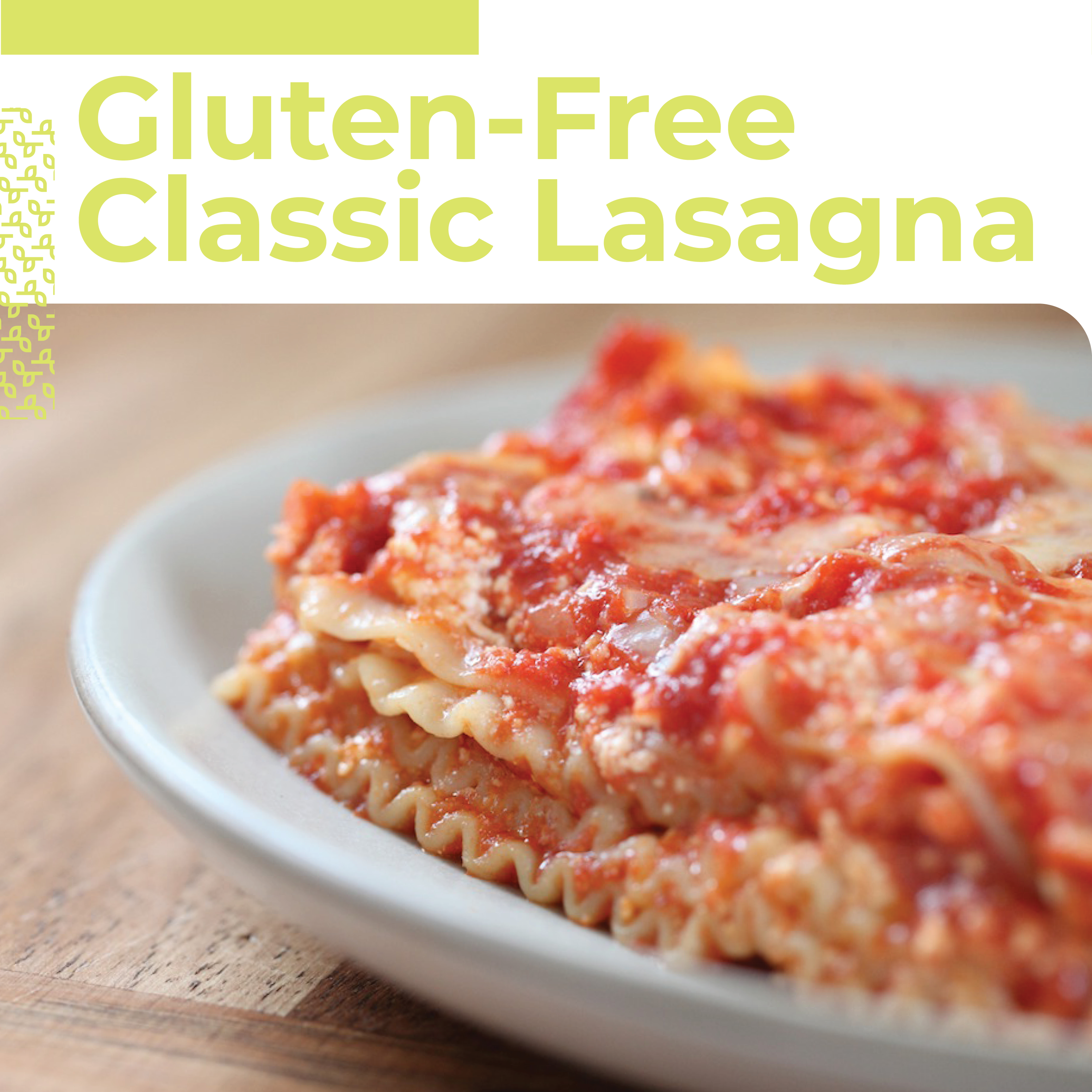 Gluten-Free Classic Lasagna