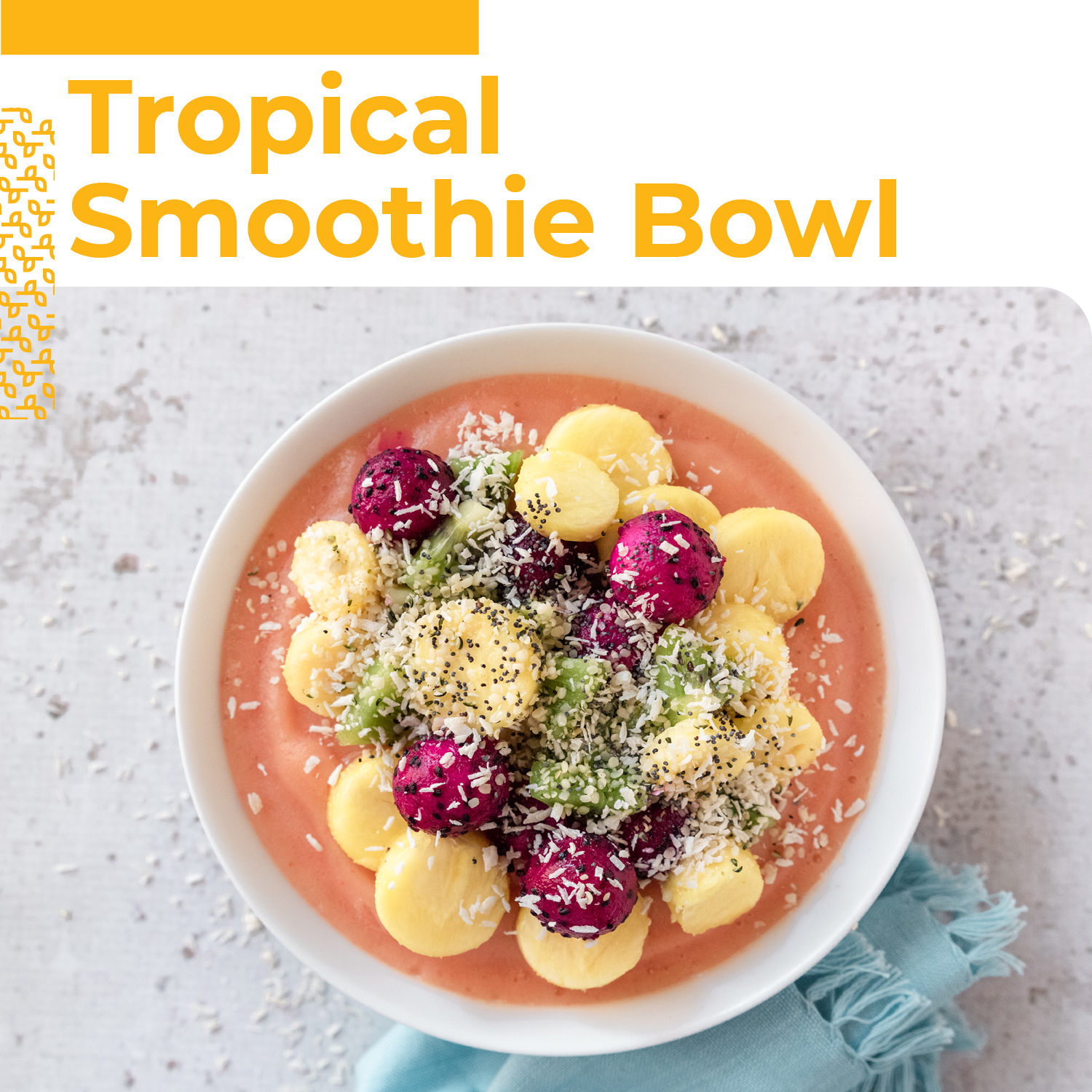 Tropical Smoothie Bowl