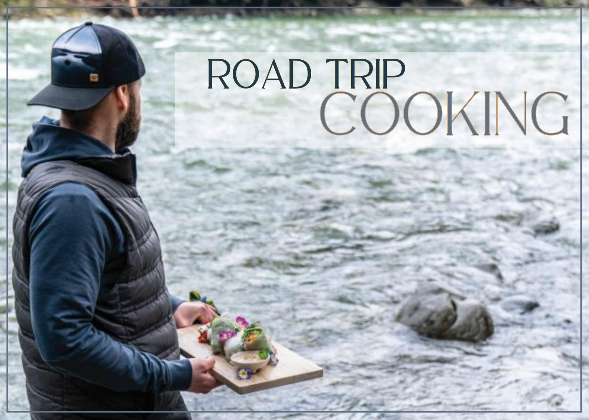 Road Trip Cooking