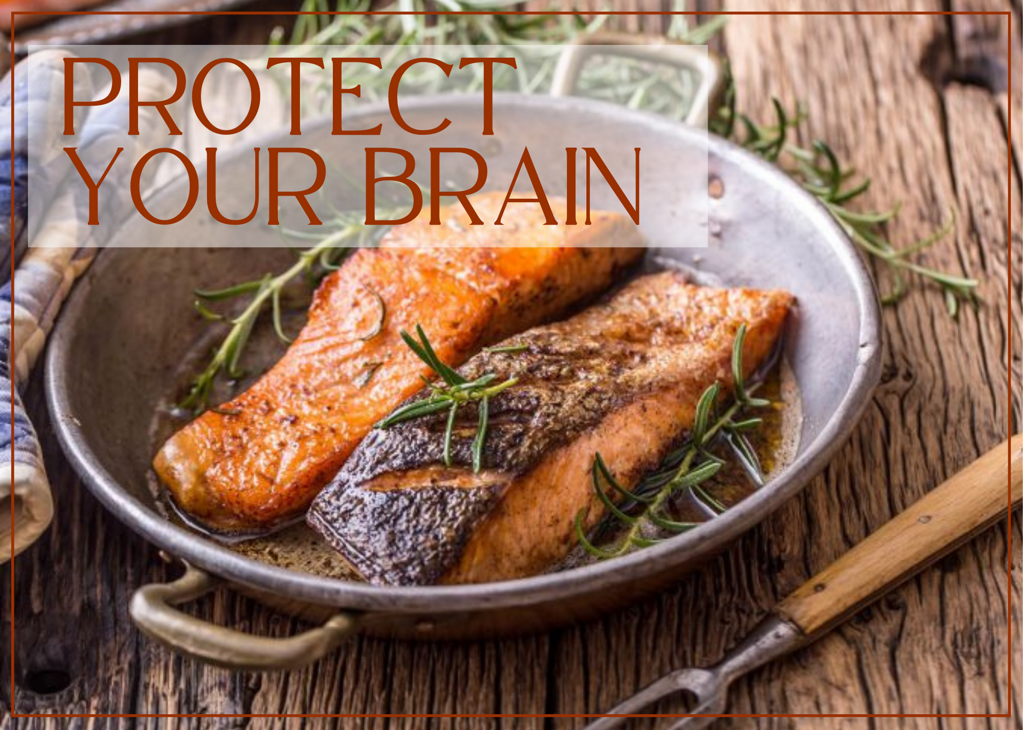 Protect Your Brain