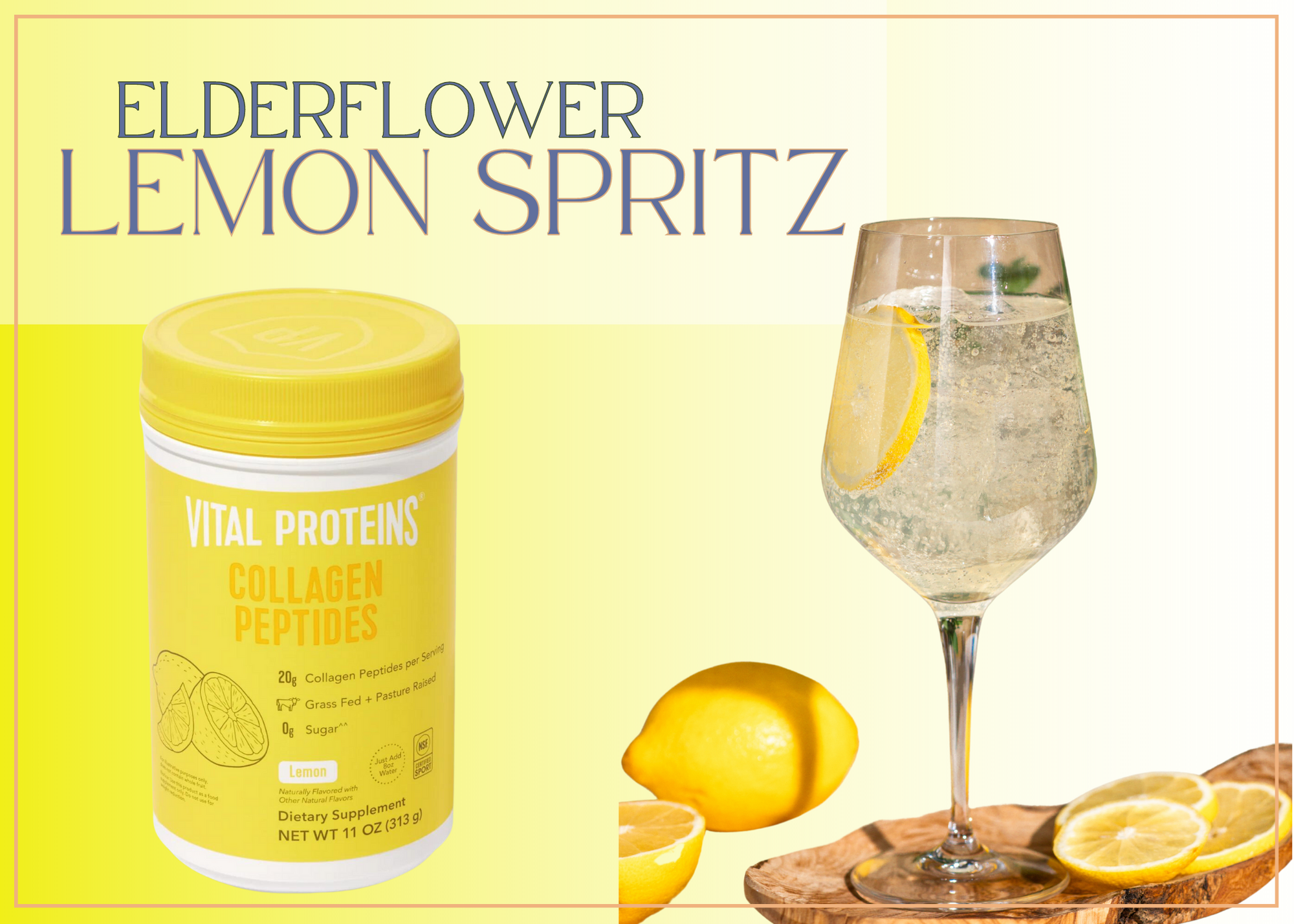 Elderflower Lemon Spritz with Vital Proteins® Lemon Collagen Peptides