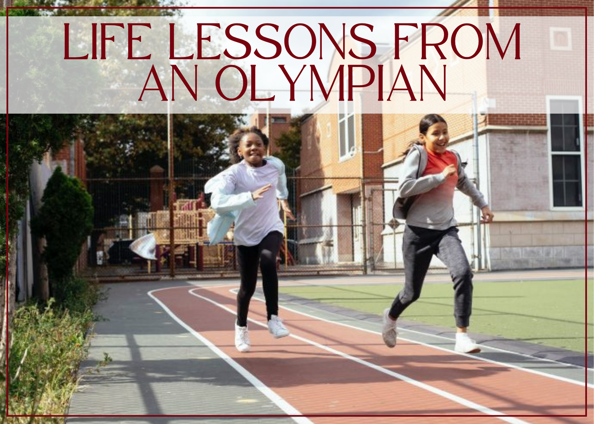 Life lessons from an Olympian