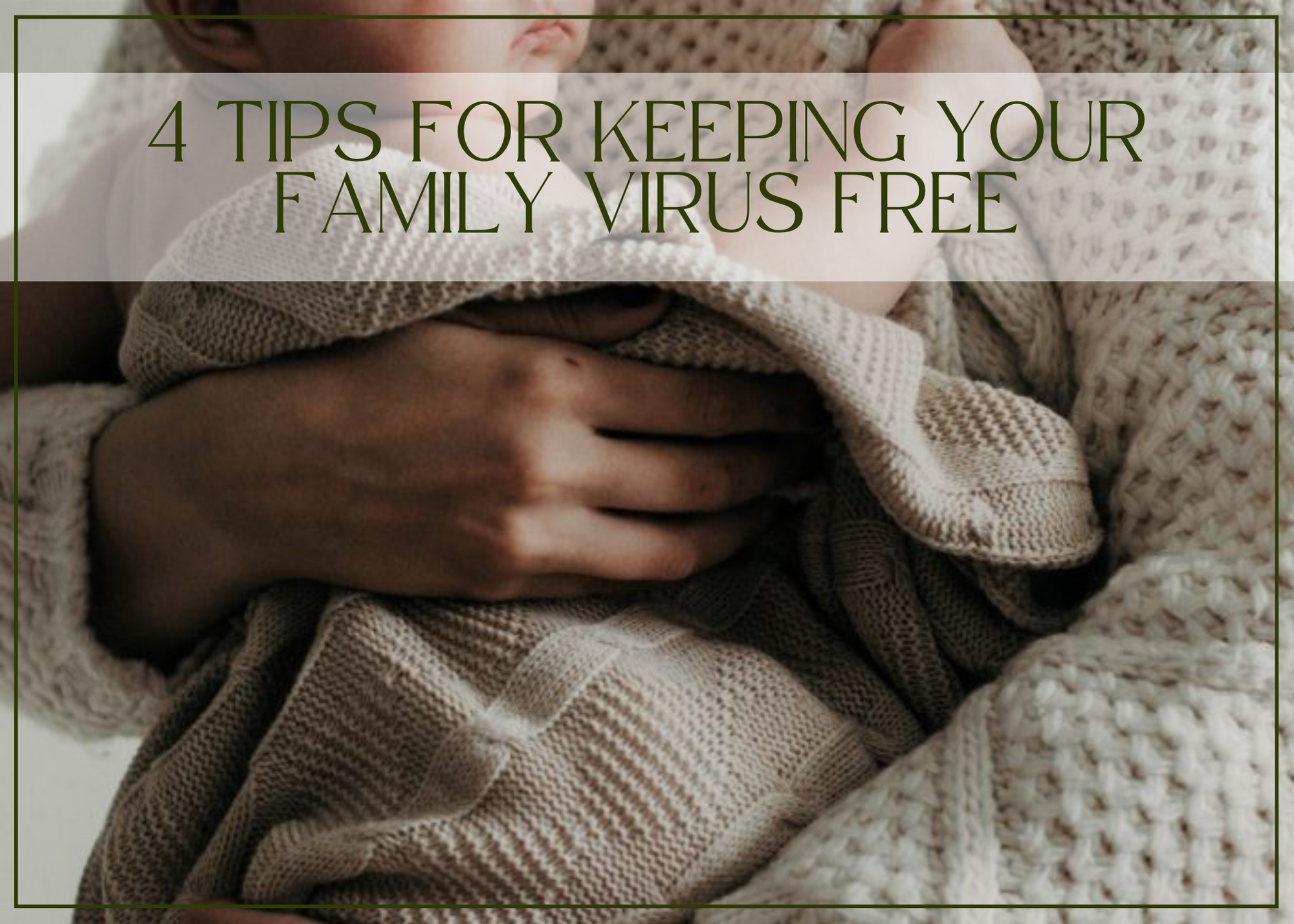4 tips for keeping your family virus free