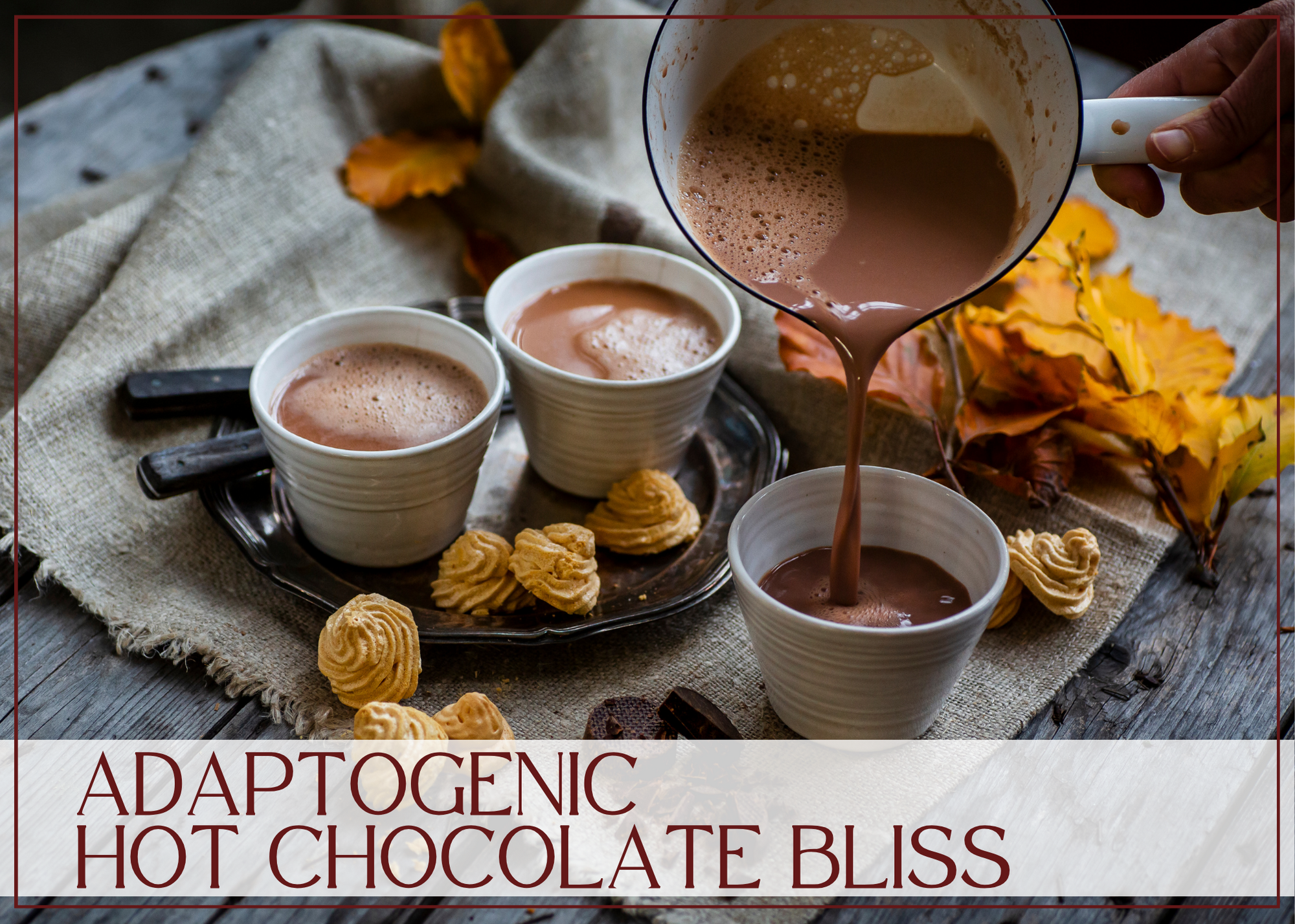 Adaptogenic Hot Chocolate Bliss