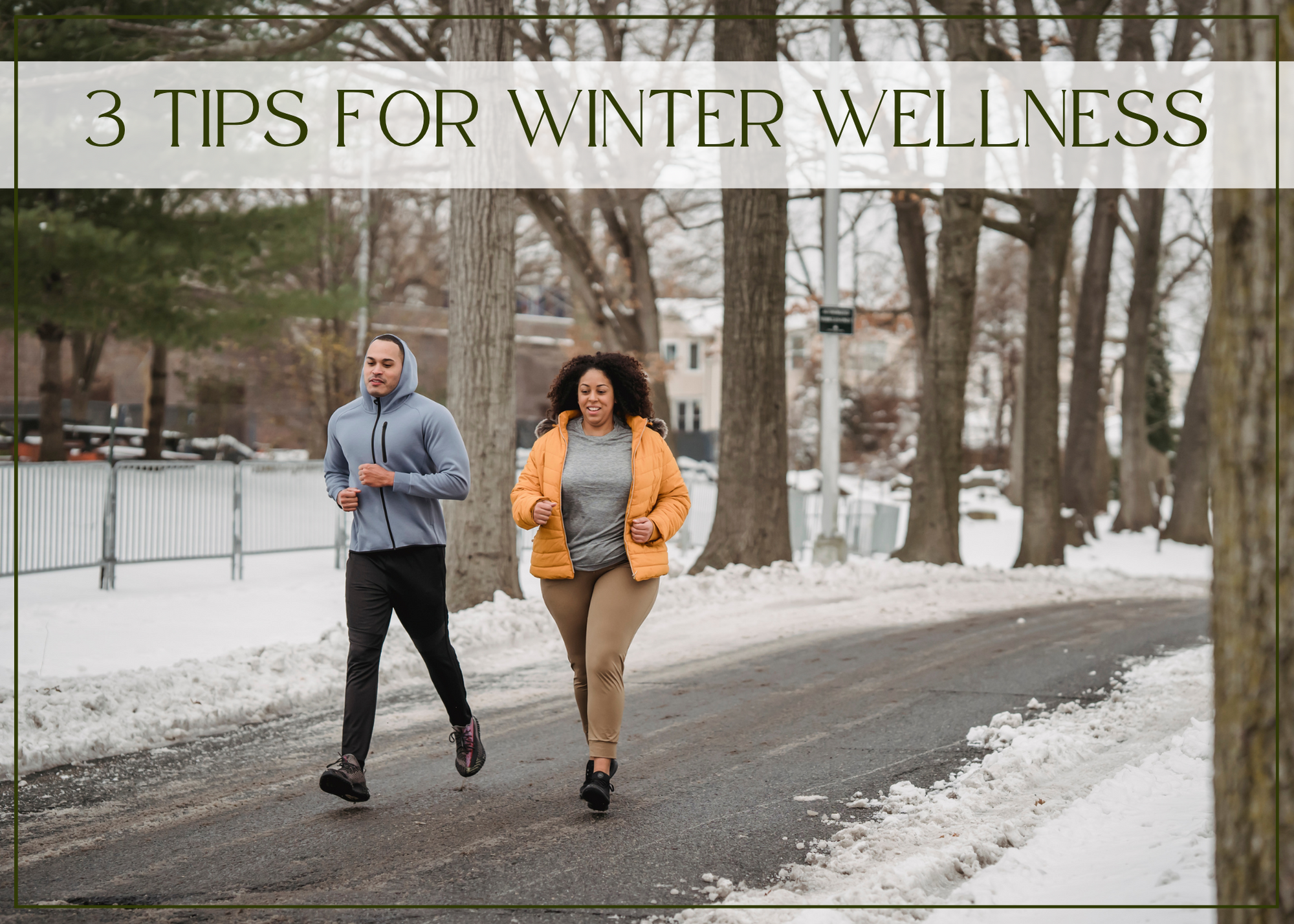 3 tips for winter wellness