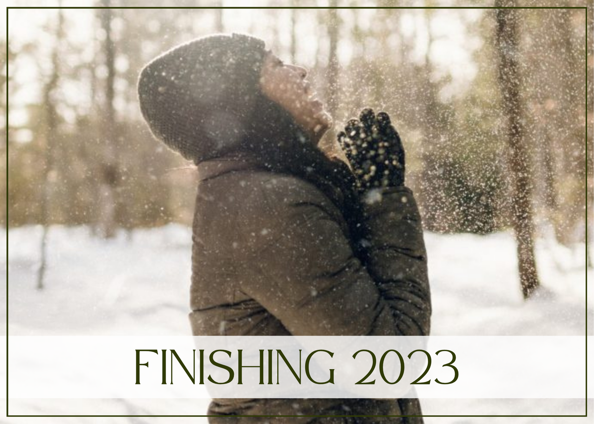 Finishing 2023