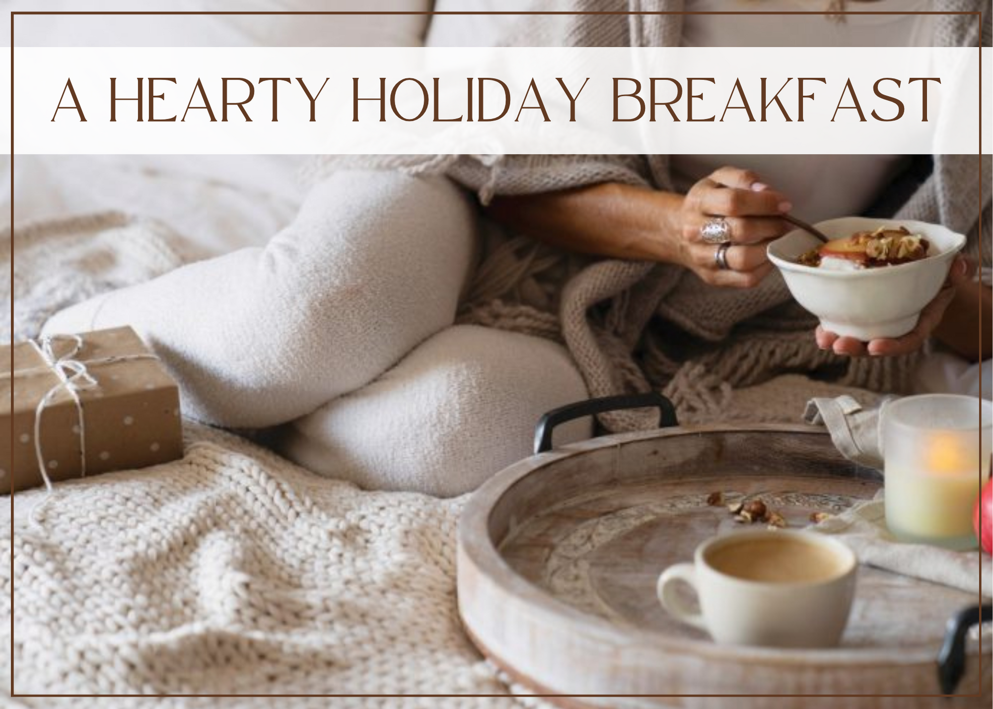 A hearty holiday breakfast