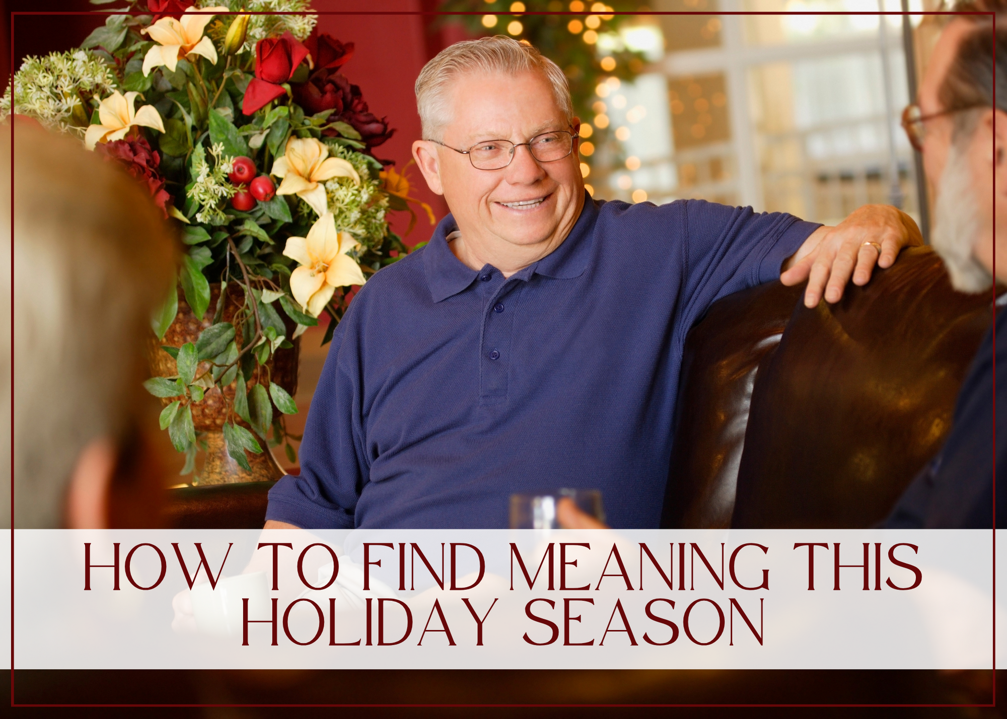How to find meaning this holiday season